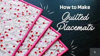 How to Sew Simple Quilted Placemats Easy Tutorial [upl. by Nedah366]