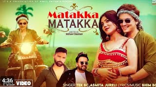 MATAKKA MATAKKA Ft Pau ShahSmita Jureli  Tk Bc amp Asmita Jureli [upl. by Bella]