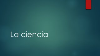 El concepto de ciencia [upl. by Eisaj646]