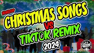 CHRISTMAS SONGS VS TIKTOK REMIX 2024  NEW CHRISTMAS SONGS TIKTOK REMIX DISCO TRAXX  DJ ROWEL [upl. by Cyprus]