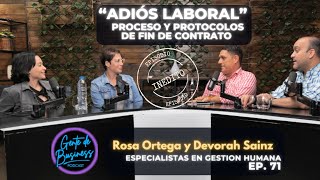 EP 71 Rosa Ortega y Devorah Sainz quotAdiós Laboral Proceso y Protocolos de Fin de Contratoquot [upl. by Harms]