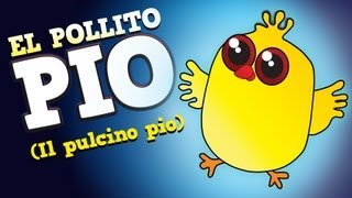 El Pollito Pio  Cantan Los Pollitos Original en Español [upl. by Sirdi]