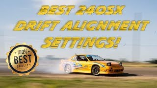 BEST 240sx Drift Alignment Settings [upl. by Tirza]