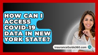 How Can I Access COVID19 Data in New York State  InsuranceGuide360com [upl. by Ehctav797]