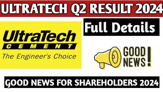 Ultratech Cement Q2 Results 2024Ultratech Share latest news 2024Ultratech Share good news 2024 [upl. by Tore]