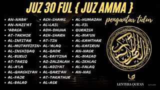 Bacaan Al Quran Merdu Juz 30  JUZ AMMA  Penenang Hati Jiwa amp Fikiran Terbaru 2024QAri Alaa Aqel [upl. by Millford]