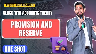 Day 5  GnG  Accounts Revision  Class 11  Provision and Reserves  One Shot [upl. by Nimocks]