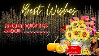 Best Wishes Quotes  Top 10 Best Wishes Quotes [upl. by Solracesoj784]