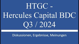 Aktie im Depot HTGC Hercules Capital Q3 2024 Zahlen [upl. by Ellennad442]