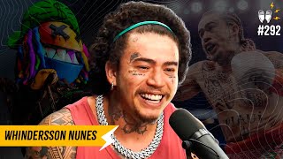 WHINDERSSON NUNES  Flow 292 [upl. by Bomke]