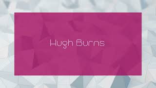 Hugh Burns  appearance [upl. by Ainar]