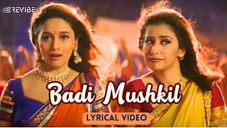 Badi Mushkil Official Lyric Video  Alka Yagnik  Madhuri Dixit Manisha Koirala Rekha  Lajja [upl. by Pelage]