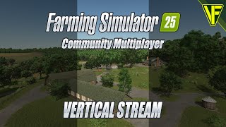 The Farm Expansion Continues  Community Multiplayer Farming Simulator 25 Live Vertical [upl. by Irrok]