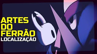 COMO ENCONTRAR TODAS AS ARTES DO FERRÃO – Hollow Knight Dicas [upl. by Lodi]