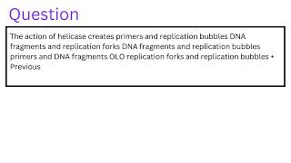 The action of helicase creates primers and replication bubbles DNA fragments and replication forks [upl. by Anola]