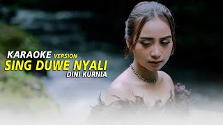 Sing Duwe Nyali  Dini Kunia  Karaoke Version [upl. by Nereus308]