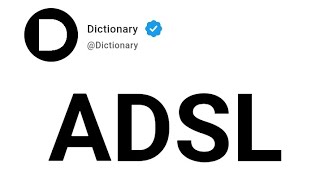 ADSL Meaning In English [upl. by Aynor]