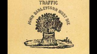 John Barley Corn Traffic  John Barleycorn Must Die [upl. by Kasey]