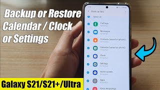 Galaxy S21UltraPlus How to Backup or Restore Calendar  Clock or Settings [upl. by Atilam]