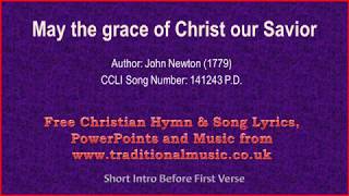 May The Grace Of Christ Our Savior  Hymn Lyrics amp Music [upl. by Fabrianna]