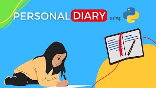 Build Your Own Personal Diary Application with Python  Source Code  PySeek [upl. by Lebiralc]