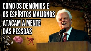 DESCUBRA O SEGREDO PARA SER LIBERTO DOS DEMÔNIOS E ESPÍRITOS MALIGNOS  BILLY GRAHAM [upl. by Ayatahs826]