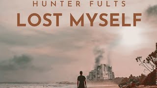 Hunter FultsLost Myself Official Audio [upl. by Andros]