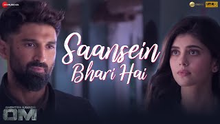 Saansein Bhari Hai  OM  Aditya Roy Kapur Sanjana Sanghi  Juhi Nair Chirantan Bhatt Manoj Yadav [upl. by Moreville]