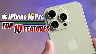 iPhone 16 Pro  Top 10 NEW Features [upl. by Romano]