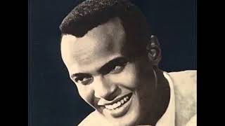 Harry Belafonte Banana Boat Song Day O [upl. by Xonnel416]