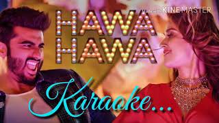 Hawa Hawa Boyfriend Bana Le Karaoke With Lyrics  Mika Singh  Prakriti Kakar  Mubarakan [upl. by Htaek]