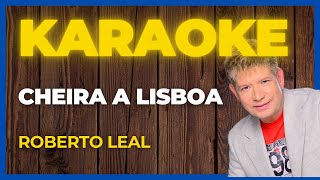 Karaokê  Roberto Leal  Cheira a Lisboa [upl. by Greenwood745]