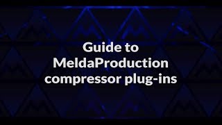 Guide to MeldaProduction compressor and other dynamics plugins [upl. by Russian]