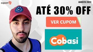 Cupom de Desconto COBASI Agosto 2023  Cupons e promoções até 30 OFF COBASI [upl. by Yesiad]