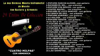 LA MAS HERMOSA MUSICA INSTRUMENTAL DE MEXICO CON GUITARRA Y ARMONICA 24 EXITOS PEGADITOS RESUBIDO [upl. by Muns]