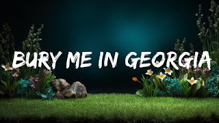 Kane Brown  Bury Me in Georgia Lyrics  1 Hour Lyrics [upl. by Fair]