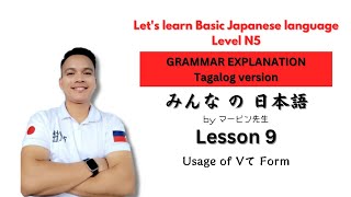 NIHONGO LESSON 9  Vて Form [upl. by Vevina]