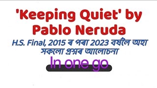 Keeping Quiet by Pablo NerudaCBSE class 12 English poem Ahsec Class 12 English poem Qsn Ans discsn [upl. by Edith902]