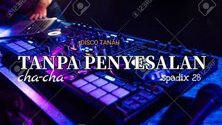 PENYESALAN 2  CHACHA NOSTALGIA  SPADIX 28  DISCO TANAH [upl. by Gus896]