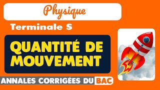 56  2 EXERCICES CORRIGÉS SUR LE THÈME QUANTITÉ DE MOUVEMENT  ANNALES CORRIGÉES DU BAC [upl. by Whiffen]