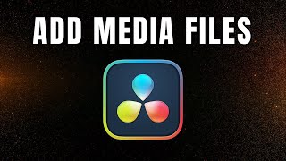 How to Add Media Files  Davinci Resolve 19 Tutorial [upl. by Ready]