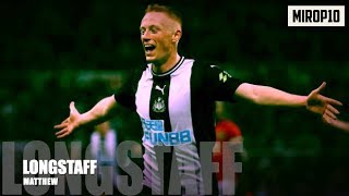 MATTHEW LONGSTAFF ✭ NEWCASTLE ✭ THE REAL GEORDIE ✭ Skills amp Goals ✭ 2020 ✭ [upl. by Akerdal264]