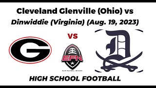 Cleveland Glenville Ohio vs Dinwiddie Virginia 2023 Week 1 Game Highlights [upl. by Pardner176]