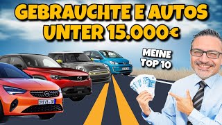 Bezahlbare gebrauchte Elektroautos unter 15000€ VW Hyundai Nissan Opel uvm [upl. by Dibri157]