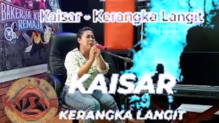 KaisarKerangka LangitVersi KoploEdisi Latihan [upl. by Ojyram]