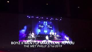 Boyz II Men Ill Make Love to You live  The Met Philly  21619 [upl. by Huesman]