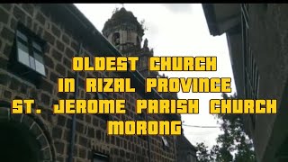 SAINT JEROME PARISH CHURCH MORONG OLDEST CHURCH IN RIZAL PROVINCE [upl. by Qidas]