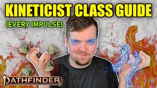 KINETICIST CLASS GUIDE  PATHFINDER 2E REMASTER [upl. by Hare]