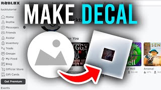 How To Make Decals In Roblox  Full Guide [upl. by Ketty]