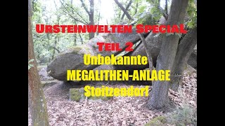 URSTEINWELTEN SPECIAL in 4K Unbekannte MEGALITHENANLAGE Stoitzendorf TEIL2 [upl. by Losyram]